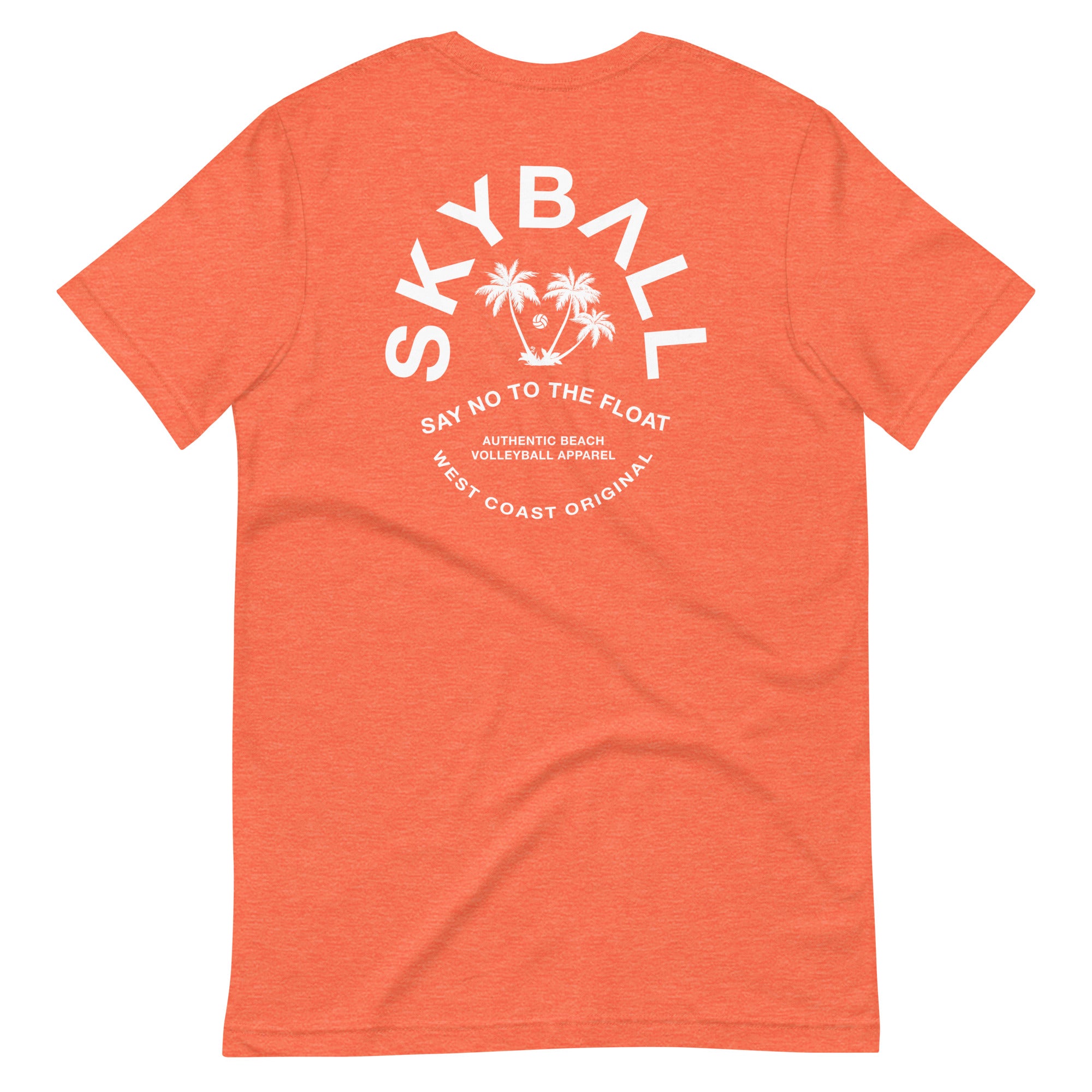 Skyball Say No To The Float T-Shirt