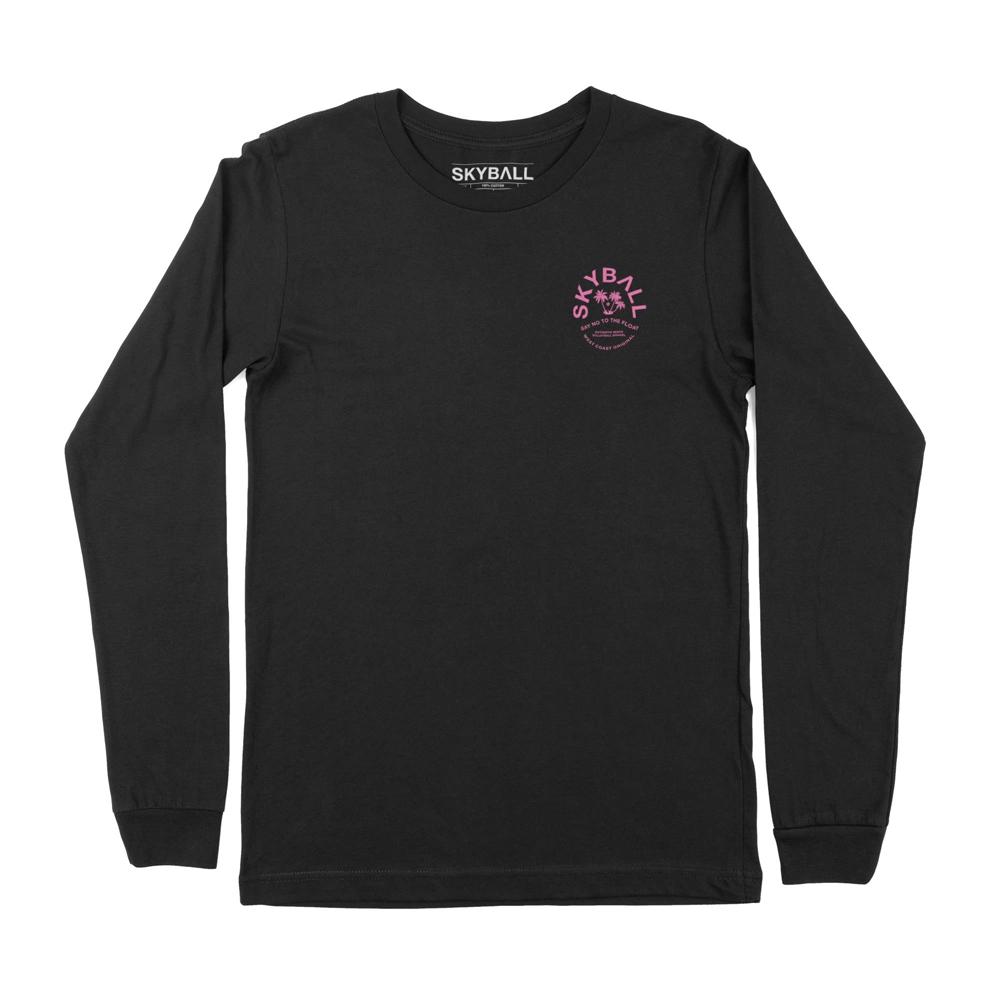 Say No To The Float - Long Sleeve