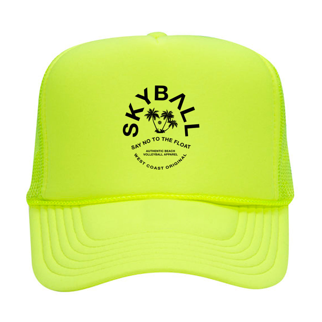 Say No To The Float Foam Trucker Hat
